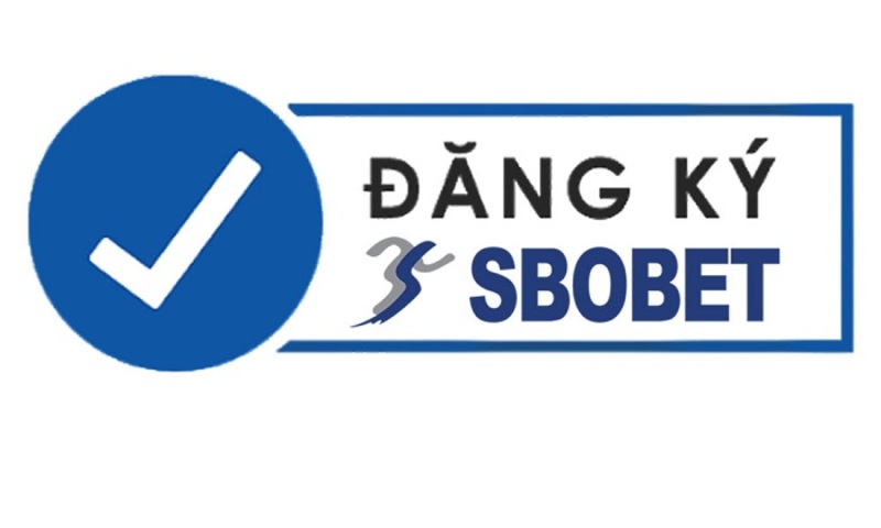 Điều kiện đăng ký tài khoản tại nhà cái Sbobet